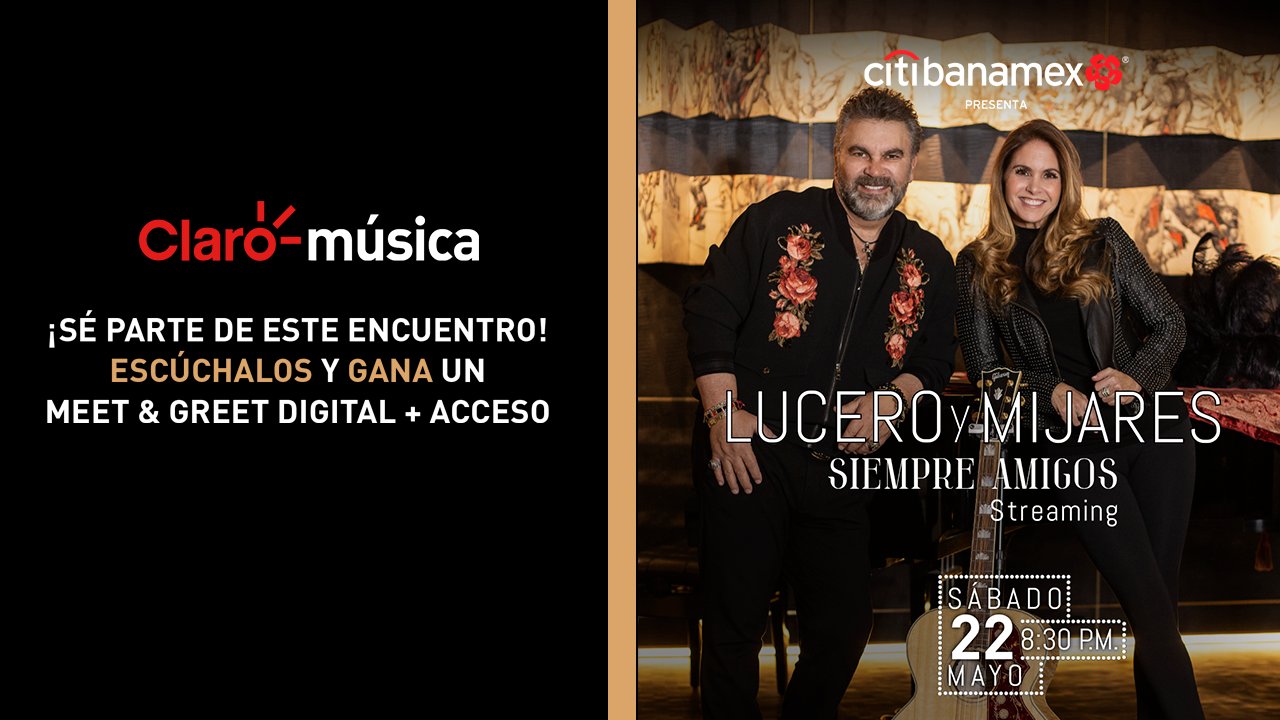 LUCERO Y MIJARES SIEMPRE AMIGOS LIVE 2021